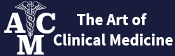 The Art of Clinical Medicine